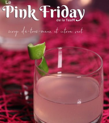 Recette du cocktail PINK FRIDAY de la TeaM Tatie Maryse