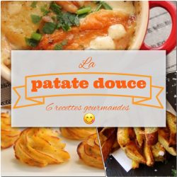 6 recettes de patate douce