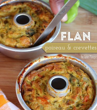 Recette des FLANS POIREAU et CREVETTES, by Tatie Maryse