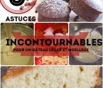 astuces incontournables pour un gâteau léger et moelleux