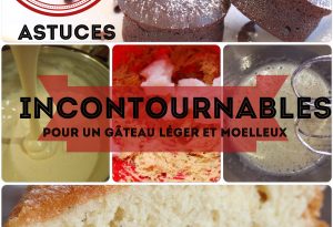 astuces incontournables pour un gâteau léger et moelleux