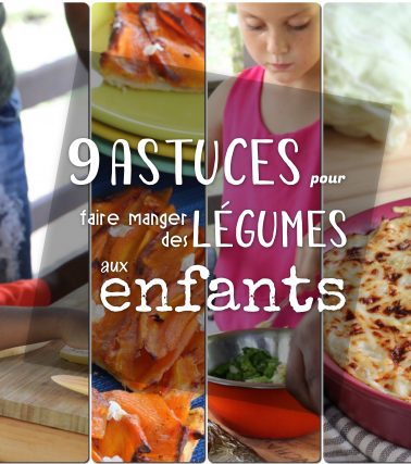 DOSSIER | 9 ASTUCES ÉPROUVÉES pour que vos ENFANTS mangent des LÉGUMES VERTS