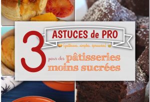 pâtisseries moins sucrées