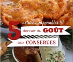 5 astuces pour donner du goût aux conserves