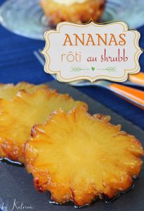 ananas rôti au shrubb Martinique