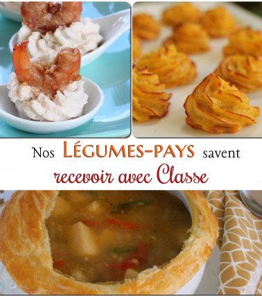 Nos LÉGUMES-PAYS savent recevoir AVEC CLASSE