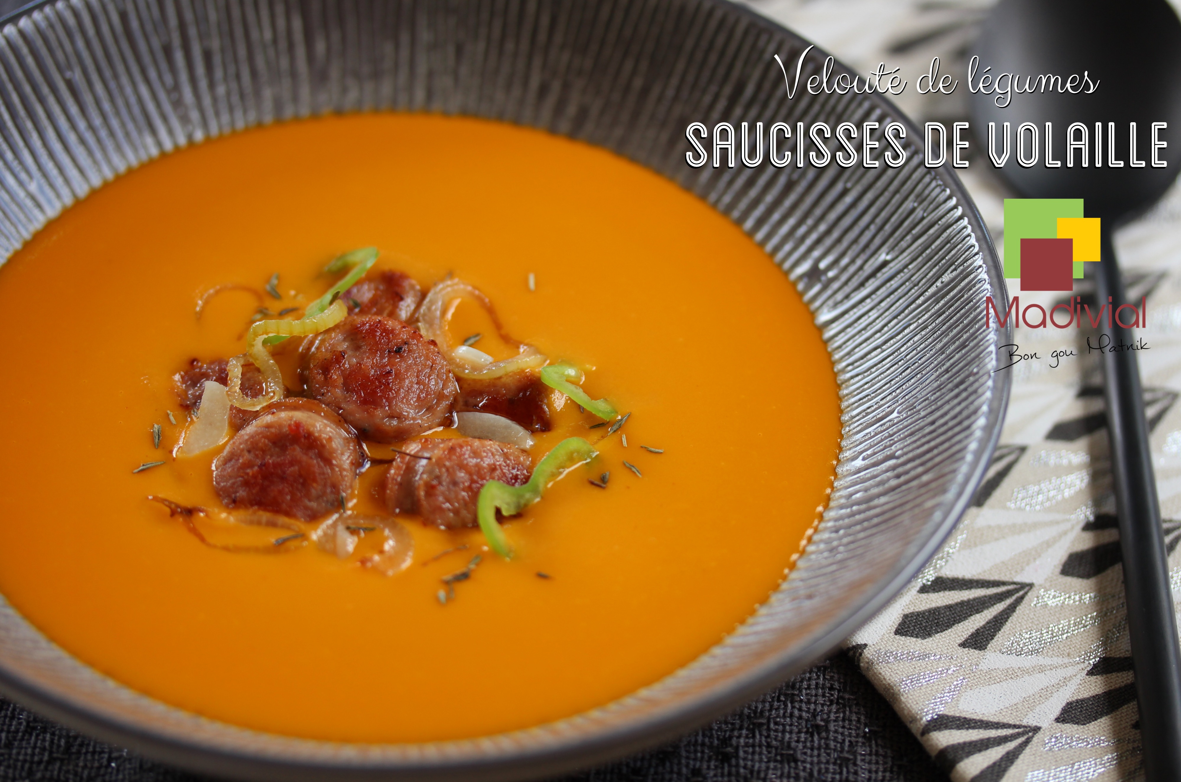 velouté légumes et saucisses de volaille Madivial Martinique