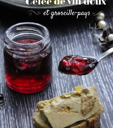 Recette de la Gelée de VIN & GROSEILLE-PAYS, selon Katreen
