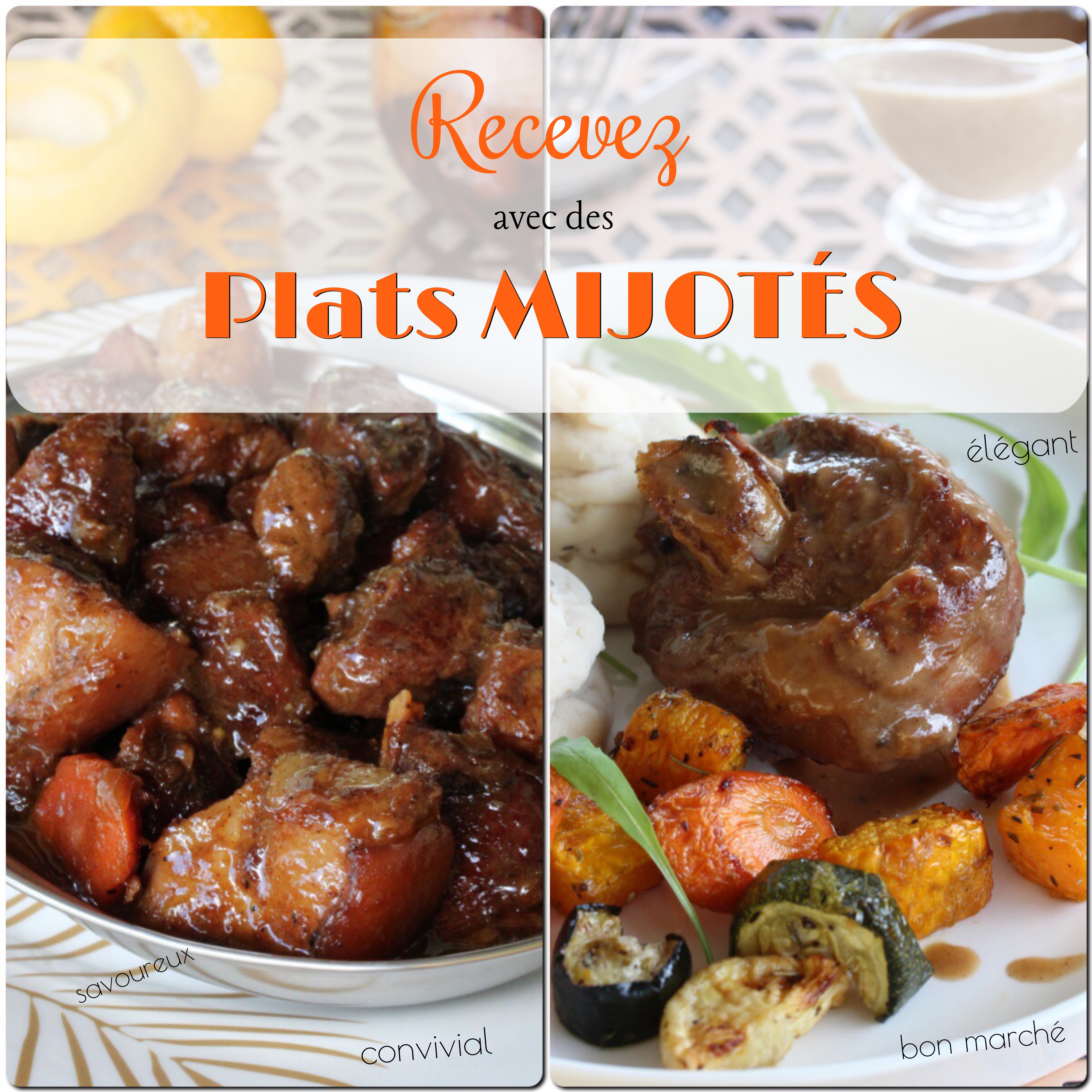 recevoir avec des plats mijotés 2