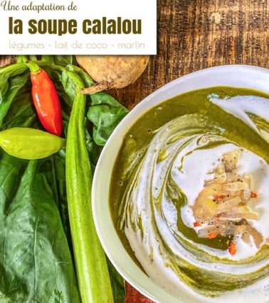 Recette de la SOUPE CALALOU, selon Tatie Maryse