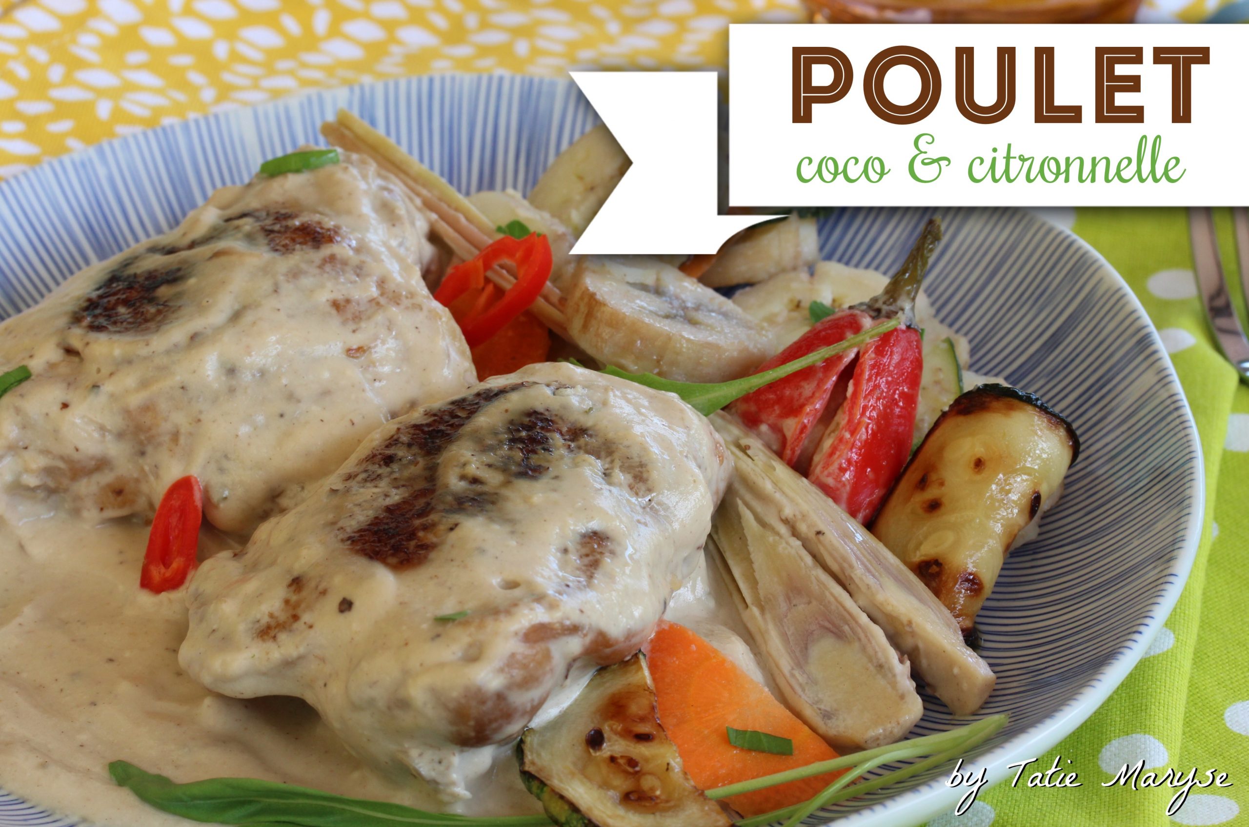 poulet coco-citronnelle MADIVIAL