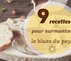 Recettes pour surmonter le blues du pays