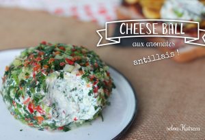 cheese ball aux aromates antillais