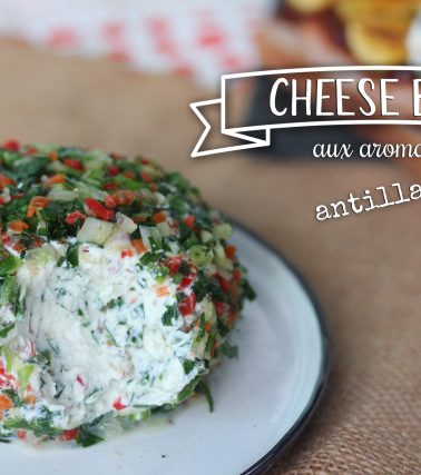 Recette du CHEESE BALL aux aromates antillais, selon Katreen