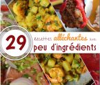 29 recettes avec peu d'ingrédients