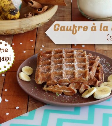 Recette de la GAUFRE à la BANANE (sans œuf) - by Tatie Maryse