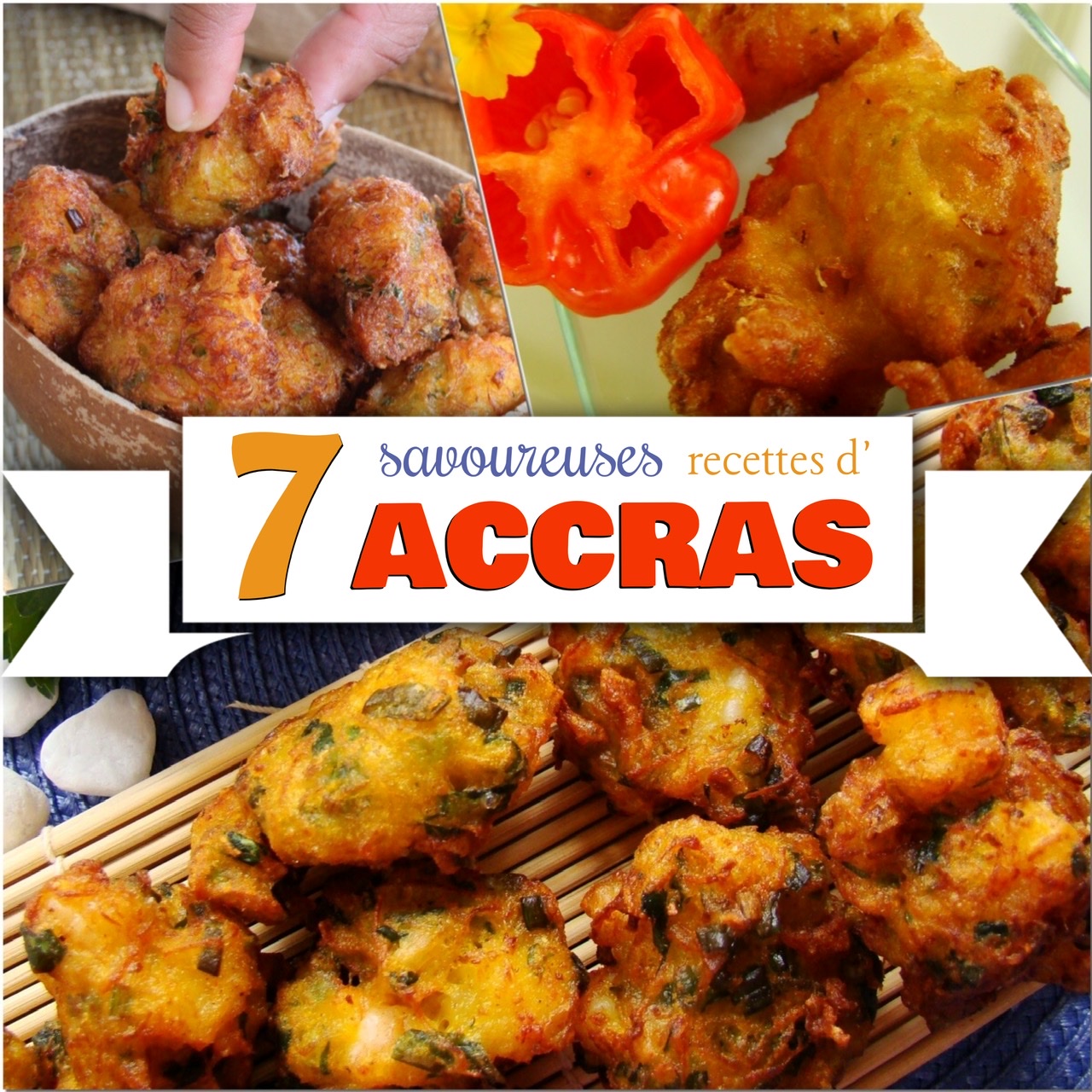 7 savoureuses recettes accras antillais