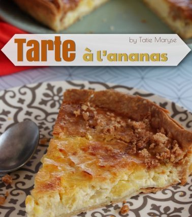 Recette de la TARTE ANANAS & coco - by Tatie Maryse