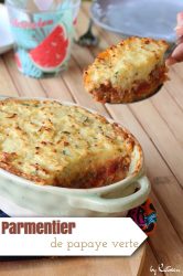 Parmentier papaye verte