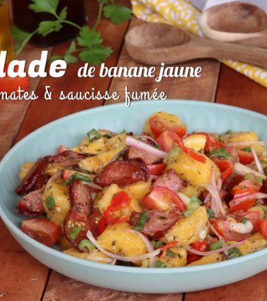 Recette de la SALADE de BANANE jaune et SAUCISSE fumée - by Tatie Maryse