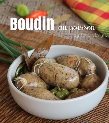 Recette du BOUDIN de POISSON - by Tatie Maryse