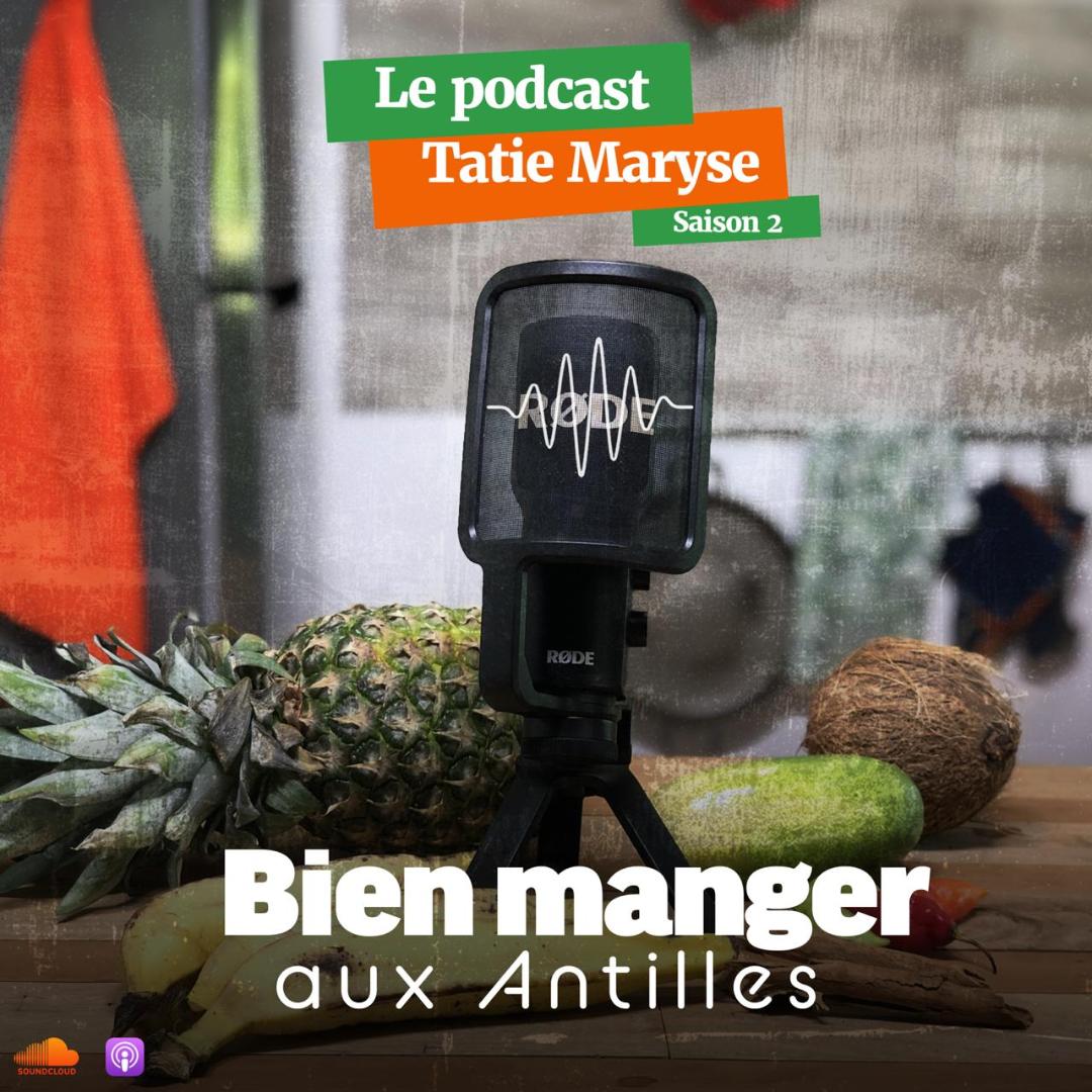 podcast bien manger aux Antilles