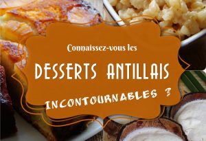 desserts antillais incontournables