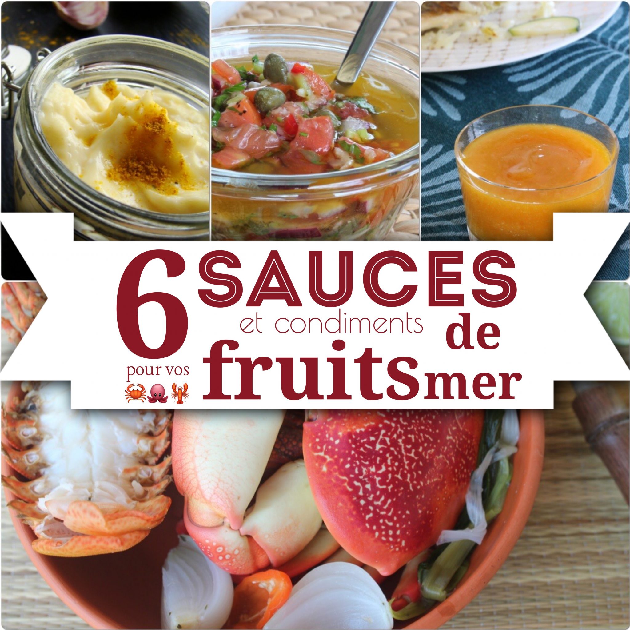 6 SAUCES et condiments pour relever vos FRUITS DE MER