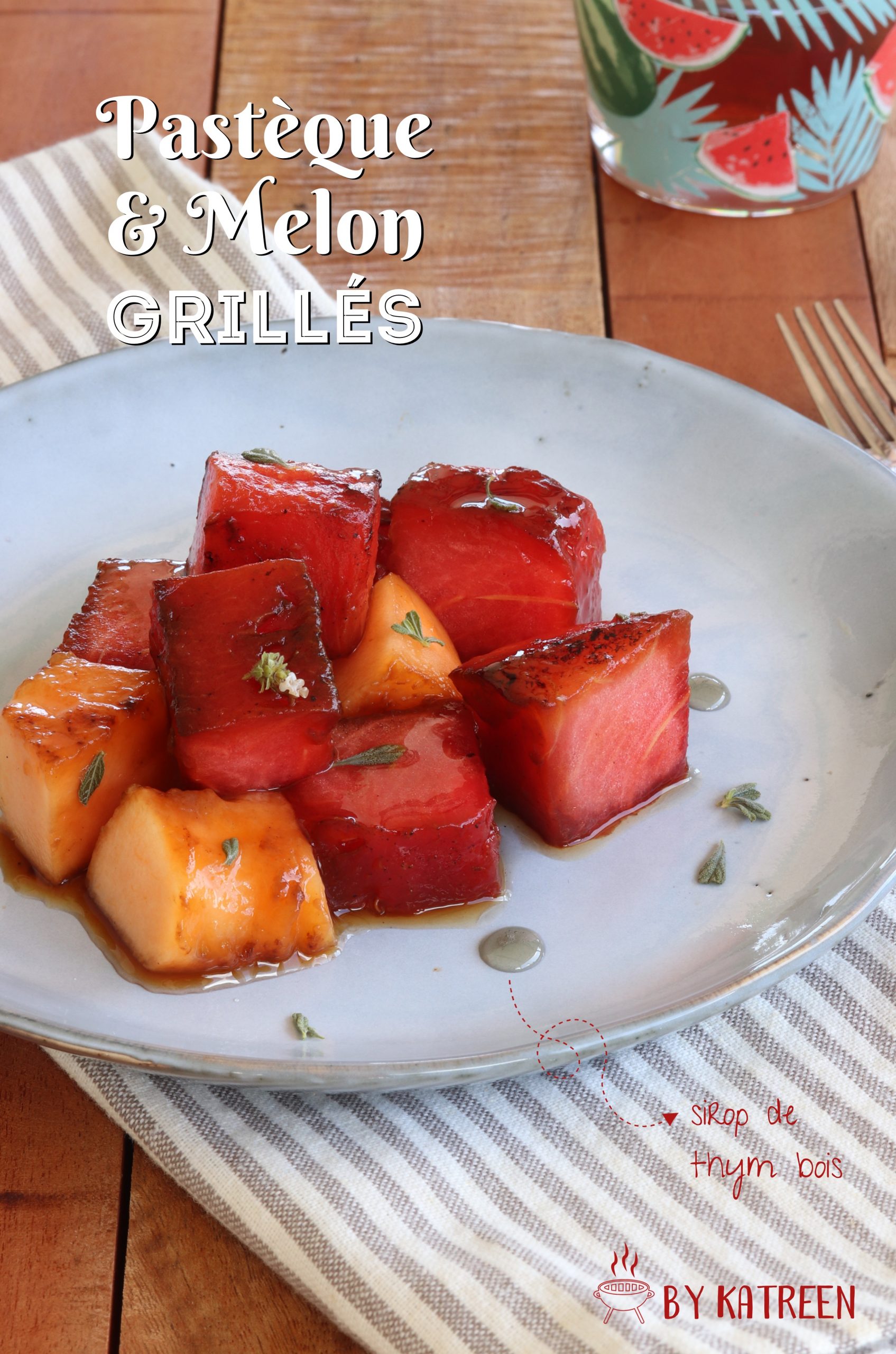 pastèque et melon grillés
