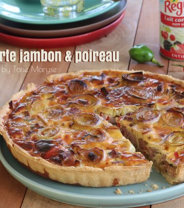 Recette de la TARTE jambon et poireau - by Tatie Maryse