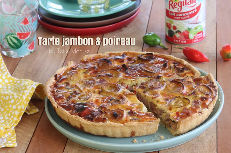 Recette de la TARTE jambon et poireau by Tatie Maryse