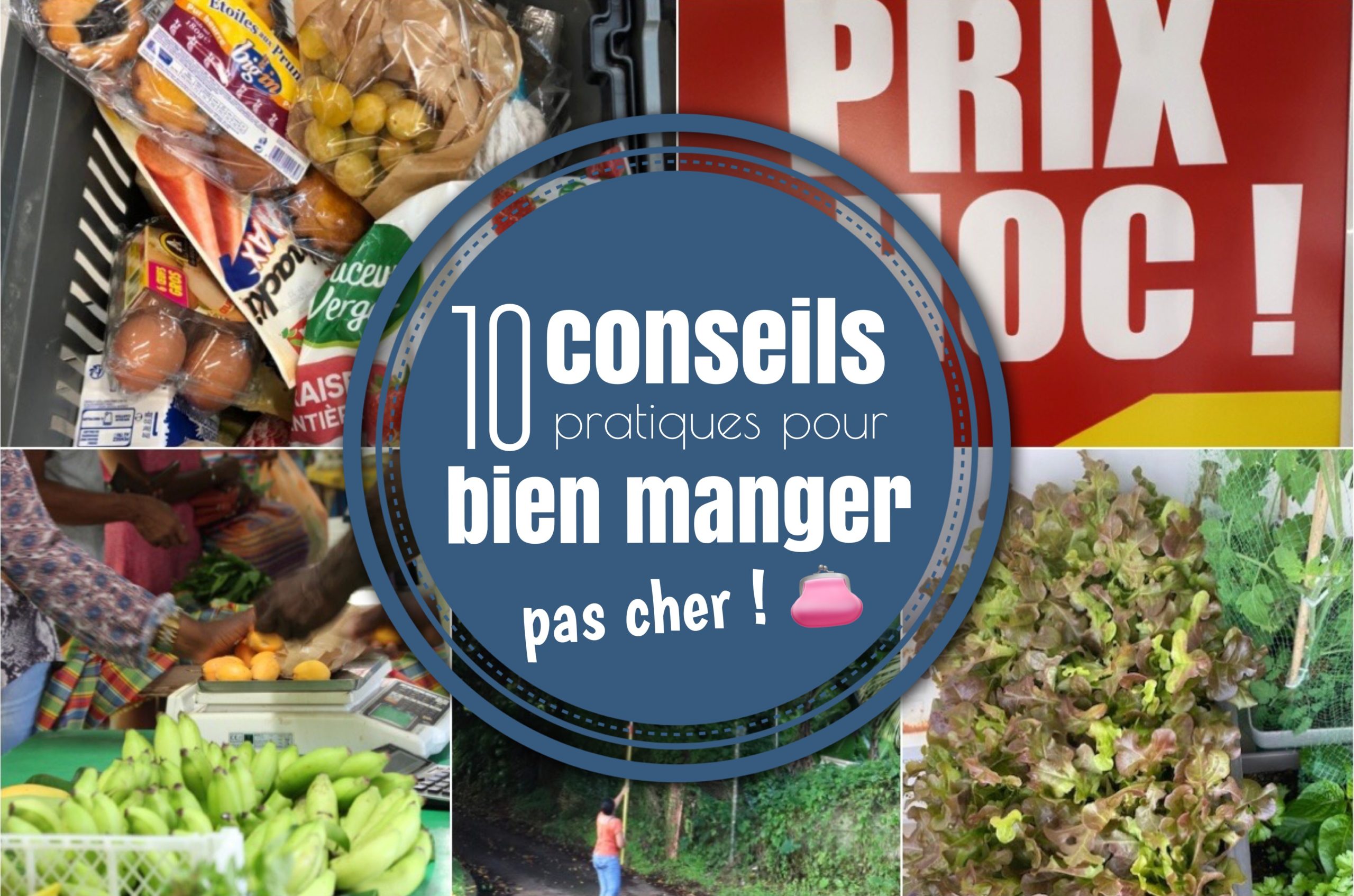 DOSSIER  10 conseils pour BIEN SE NOURRIR avec un petit budget 👛