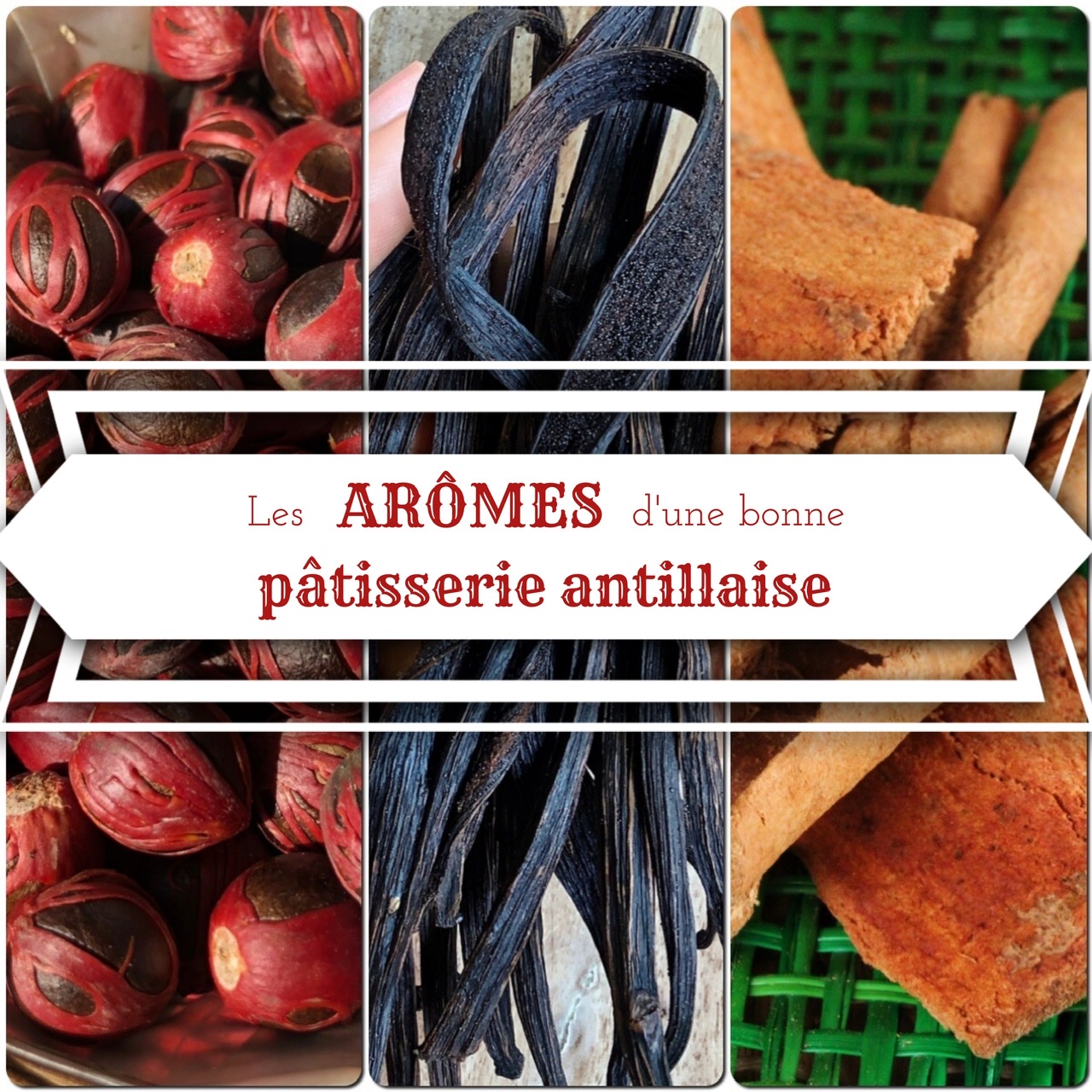 Les arômes de la pâtisserie antillaise