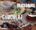Glossaire du chocolat