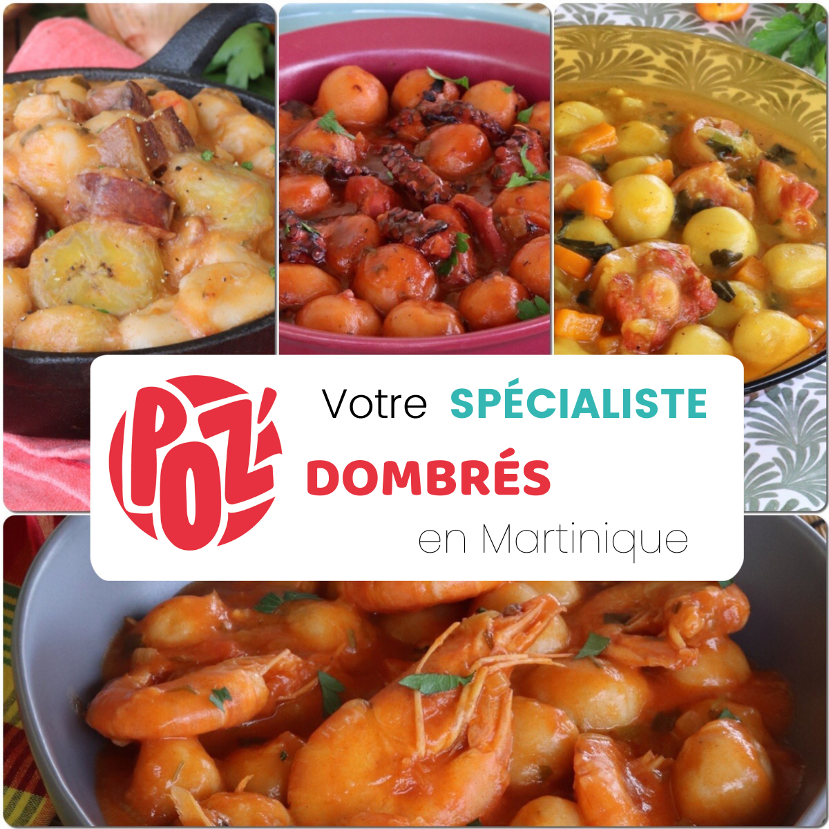 POZ' le spécialiste dombrés en Martinique