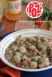 POZ' dombrés lentilles poulet fumé