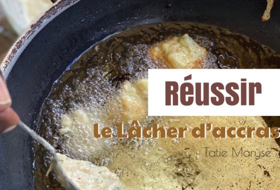 Réussir le lâcher d'accras