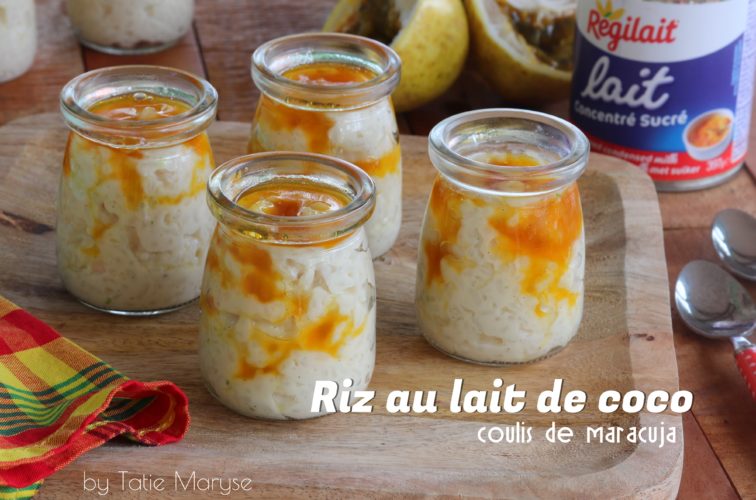 Essayez ce savoureux riz au lait de coco et son coulis de maracuja